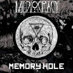 Mediocracy : Memory Hole